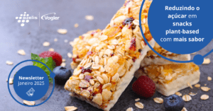 Redução de açúcar em snacks plant-based: inovação e sabor