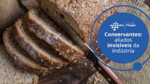 Conservantes alimentares: vilões ou mocinhos da indústria?